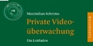 Cover - Private Videoüberwachung - Max Schrems - Ausschnitt